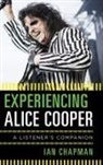 Ian Chapman, Ian (University of Otago Chapman - Experiencing Alice Cooper