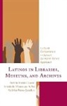 Patricia Montiel-Overall, Patricia Nunez Montiel-Overall, Montiel-Overall Patricia, Annabelle Nunez, Annabelle Villaescusa Nunez, Annabelle Villaescusa Nuñez... - Latinos in Libraries, Museums, and Archives