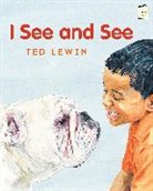 Ted Lewin, Ted/ Lewin Lewin, Ted Lewin - I See and See