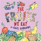 Gail Gibbons, Gail/ Gibbons Gibbons, Gail Gibbons - The Fruits We Eat