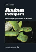 Dick Visser - Asian Pitvipers