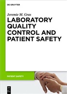 Jeremie M Gras, Jeremie M. Gras - Laboratory quality control and patient safety