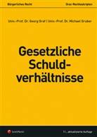 Georg Graf, Michael Gruber - Gesetzliche Schuldverhältnisse (f. Österreich)