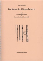 John Horrocks - Kunst der Fliegenfischerei auf Forellen und Aschen in Deutschland und Österreich, Normalschrift-Ausgabe