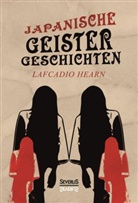 Lafcadio Hearn - Japanische Geistergeschichten