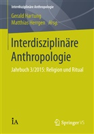 Geral Hartung, Gerald Hartung, Herrgen, Herrgen, Matthias Herrgen - Interdisziplinäre Anthropologie. Jahrbuch.3/2015