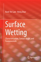Kock-Ye Law, Kock-Yee Law, Hong Zhao, Huizhen Zhao - Surface Wetting