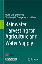 Joh Gould, John Gould, Yuanhong Li, Yuanhong Li et al, Chengxiang Ma, Qiang Zhu - Rainwater Harvesting for Agriculture and Water Supply