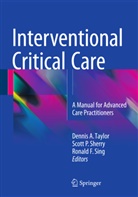 Ronald F Sing, Scot P Sherry, Scott P. Sherry, Ronald F. Sing, Dennis A. Taylor - Interventional Critical Care