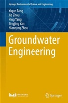 Yiqu Tang, Yiqun Tang, Jianxiu Wang, Jingjing Yan, Ping Yang, Ping et al Yang... - Groundwater Engineering