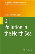 Angel Carpenter, Angela Carpenter - The Handbook of Environmental Chemistry - 41: Oil Pollution in the North Sea