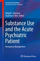 A Bird, A Bird, Suzanne Bird, Suzanne A. Bird, Wittmann Curtis, Abigail Donovan... - Substance Use and the Acute Psychiatric Patient