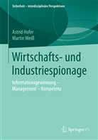 Astri Hofer, Astrid Hofer, Martin Weiss - Wirtschafts- und Industriespionage