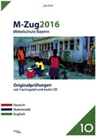 Armin u a Busch, Mari Färber, Jasmi Johner - M-Zug 2016 - Mittelschule Bayern, m. Audio-CD