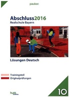 Mari Färber, Simon Grohmann, Carolin u a Jauck - Abschluss 2016 - Realschule Bayern Lösungen Deutsch