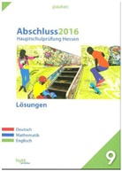 Isold Beste, Jasmi Johner, Günther u a Wirth - Abschluss 2016 - Hauptschulprüfung Hessen - Lösungen
