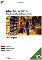 Sin Branig, Mari Färber, Jasmin u a Johner - Abschluss 2016 - Realschulprüfung Niedersachsen, Lösungen