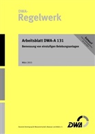 Abwasse und Abfall e V (DWA) Deutsche Ve, Deutsch Vereinigung für Wasserwirtschaft - Arbeitsblatt DWA-A 131 (Entwurf): Bemessung von einstufigen Belebungsanlagen