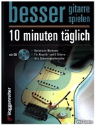 Phil Capone - Besser Gitarre spielen - 10 Minuten täglich, m. 1 Audio-CD