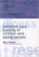 Elizabeth Boath, Rita Pfund, Rita Boath Pfund, Pfund Rita, Rita Pfund - Palliative Care Nursing of Children and Young People