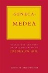 Seneca, Lucius Annaeus Seneca - Medea