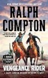 Ralph Compton, Joseph A West, Joseph A. West - Ralph Compton Vengeance Rider
