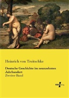 Heinrich Von Treitschke - Deutsche Geschichte im neunzehnten Jahrhundert