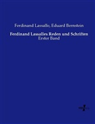 Eduard Bernstein, Ferdinan Lassalle, Ferdinand Lassalle - Ferdinand Lassalles Reden und Schriften