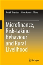 Amit K. Bhandari, Ami K Bhandari, Amit K Bhandari, KUNDU, Kundu, Ashok Kundu - Microfinance, Risk-taking Behaviour and Rural Livelihood