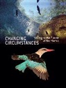 Steven Evans, FotoFest International, FotoFest International, Wendy Watriss - Changing Circumstances