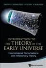 Dmitry S Gorbunov, Dmitry S. Gorbunov, Valery A Rubakov, Valery A. Rubakov - Introduction to the Theory of the Early Universe (Set)