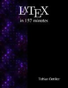Tobias Oetiker - Latex in 157 Minutes: The (Not So) Short Introduction to Latex