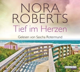 Nora Roberts, Sascha Rotermund - Tief im Herzen, 5 Audio-CDs (Hörbuch) - Gekürzte Ausgabe