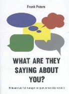 Frank Peters - What are they saying about you?