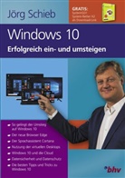 Jörg Schieb - Windows 10: Erfolgreich ein- und umsteigen