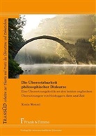 Xenia Wenzel - Die Übersetzbarkeit philosophischer Diskurse