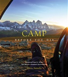 Chris Santella - Fifty Places to Camp Before You Die