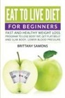 Brittany Samons - Eat to Live Diet For Beginners