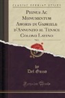Del Guzzo - Pignus Ac Monumentum Amoris di Gabriele d'Annunzio al Tenace Colono Latino, Vol. 2 (Classic Reprint)