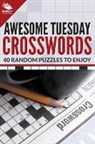 Speedy Publishing Llc - Awesome Tuesday Crosswords