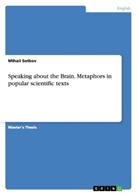 Mihail Sotkov - Speaking about the Brain. Metaphors in popular scientific texts