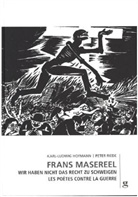 Karl-Ludwi Hofmann, Karl-Ludwig Hofmann, Frans Masereel, Peter Riede, Fran Masereel Stiftung Saarbrücken - Frans Masereel