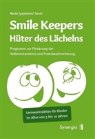 Nada Ignjatovic Savic - Smile Keepers - Hüter des Lächelns. Bd.1