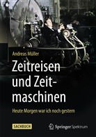 Andreas Müller - Zeitreisen und Zeitmaschinen