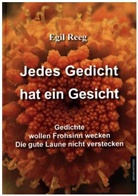 Egil Reeg - Jedes Gedicht hat ein Gesicht