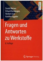 Gunther Eggeler, Erhar Hornbogen, Erhard Hornbogen, Norbert Jost, Norbert u a Jost, Ewal Werner... - Fragen und Antworten zu Werkstoffe