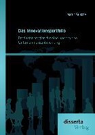 Martin Grützner - Das Innovationsportfolio: Produktstrategien für eine nachhaltige Unternehmensentwicklung
