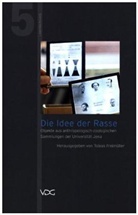 Tobias Freimüller - Die Idee der Rasse