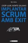 Josep Lluís Monte Galiano - Implantar SCRUM amb èxit