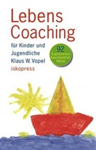 Klaus W Vopel, Klaus W. Vopel - Lebenscoaching für Kinder und Jugendliche